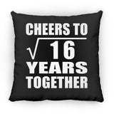 4th Anniversary Cheers To Square Root of 16 Years Together - Throw Pillow Black