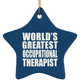 World's Greatest Occupational Therapist - Star Ornament