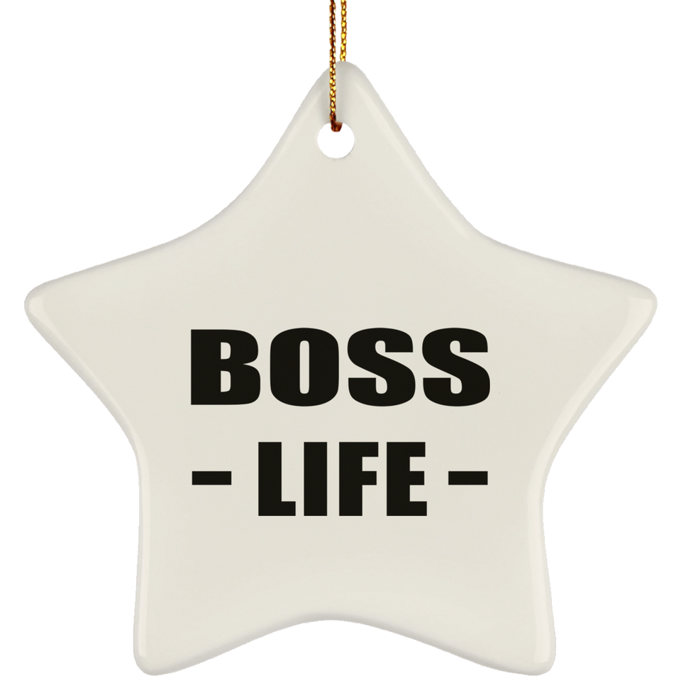 Boss Life - Star Ornament