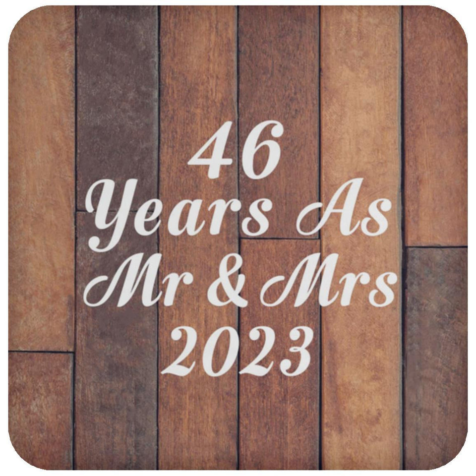 46th Anniversary 46 Years As Mr & Mrs 2023 - Drink Coaster E