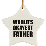 World's Okayest Father - Star Ornament