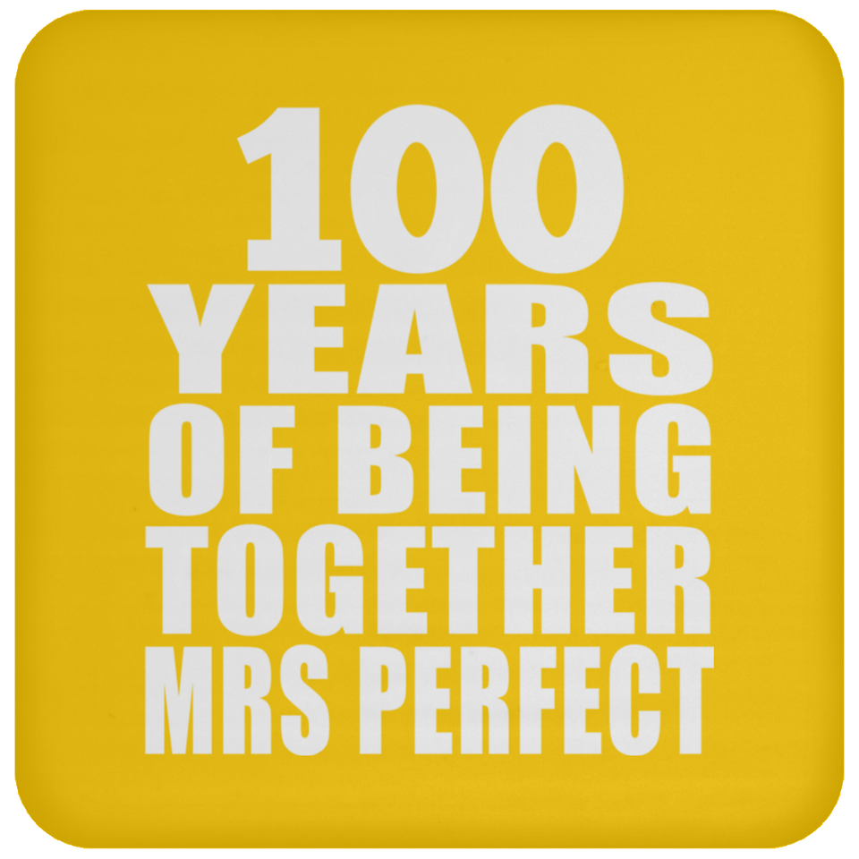 100th Anniversary 100 Years Of Being Mrs Perfect - Drink Coaster