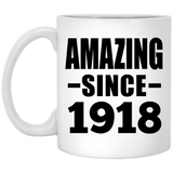 106th Birthday Amazing Since 1918 - 11oz Coffee Mug