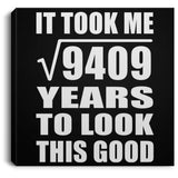 97th Birthday Took Square Root of 9409 Years To Look Good - Canvas Square