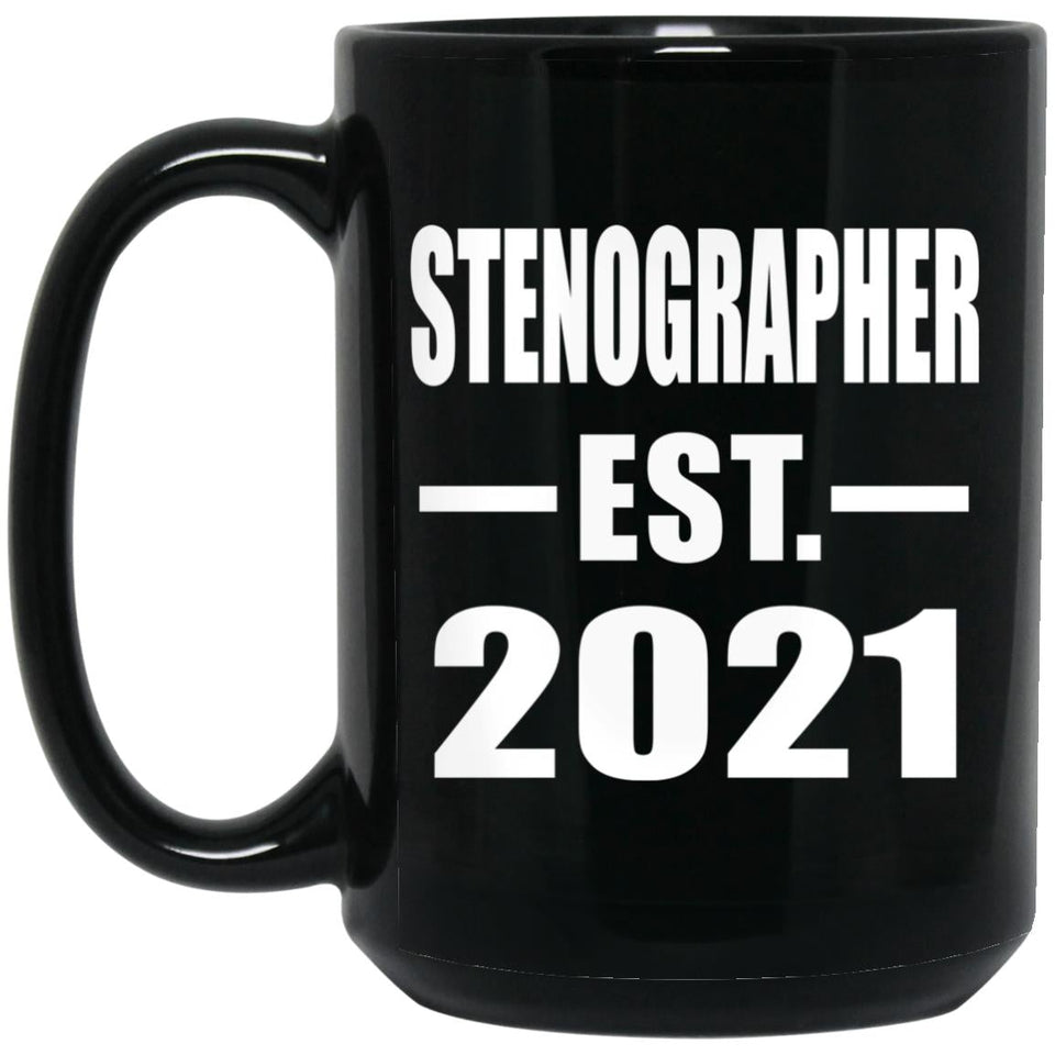Stenographer Established EST. 2021 - 15oz Coffee Mug Black