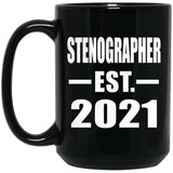 Stenographer Established EST. 2021 - 15oz Coffee Mug Black