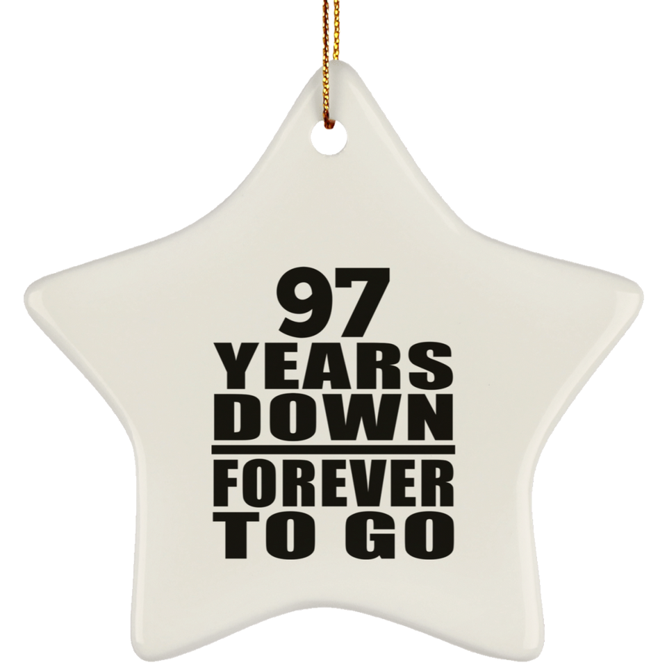 97th Anniversary 97 Years Down Forever to Go - Star Ornament