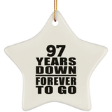 97th Anniversary 97 Years Down Forever to Go - Star Ornament