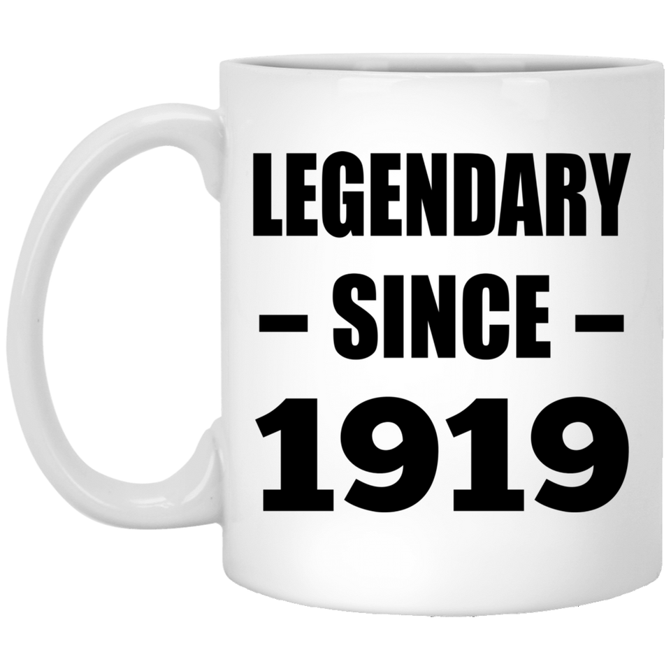 105th Birthday Legendary Since 1919 - 11oz Coffee Mug