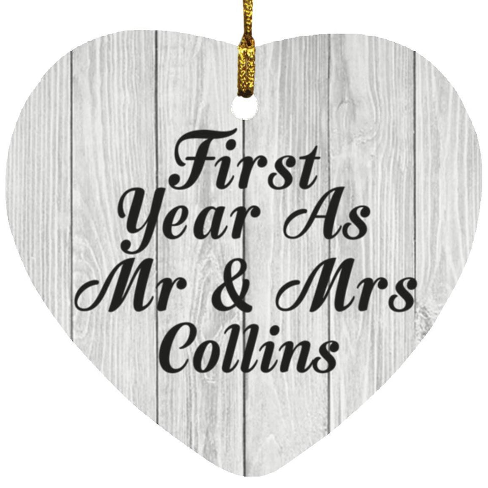First Year As Mr & Mrs Collins - Heart Ornament F