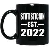 Statistician Established EST. 2022 - 11oz Coffee Mug Black