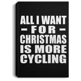 All I Want For Christmas Is More Cycling - Canvas Portrait
