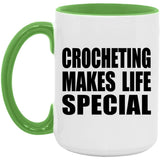 Crocheting Makes Life Special - 15oz Accent Mug Green