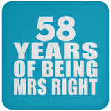58th Anniversary 58 Years Of Being Mrs Right - Drink Coaster
