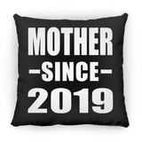 Mother Since 2019 - Throw Pillow Black