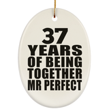 37th Anniversary 37 Years Of Being Mr Perfect - Oval Ornament