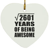 51st Birthday Square Root of 2601 Years of Being Awesome - Heart Ornament