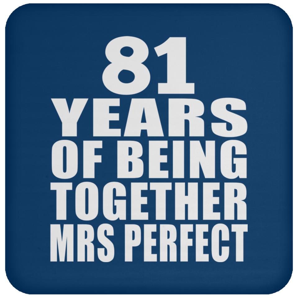 81st Anniversary 81 Years Of Being Mrs Perfect - Coaster