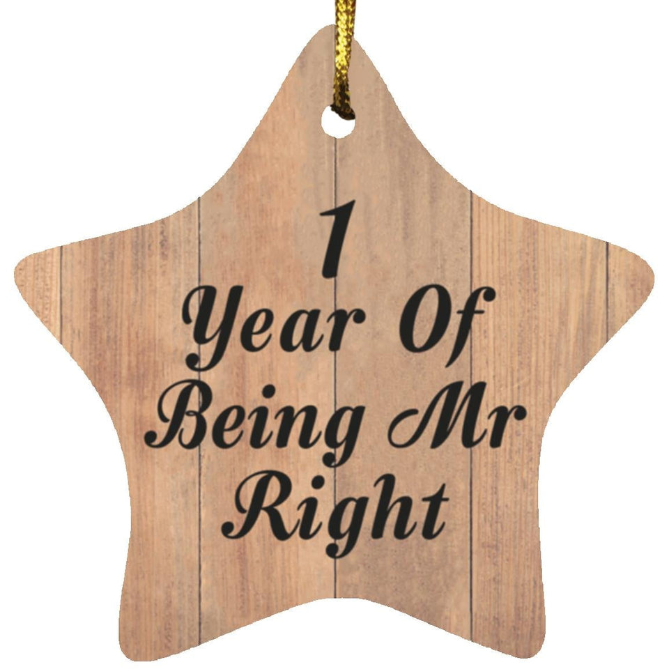1st Anniversary 1 Year Of Being Mr Right - Star Ornament C