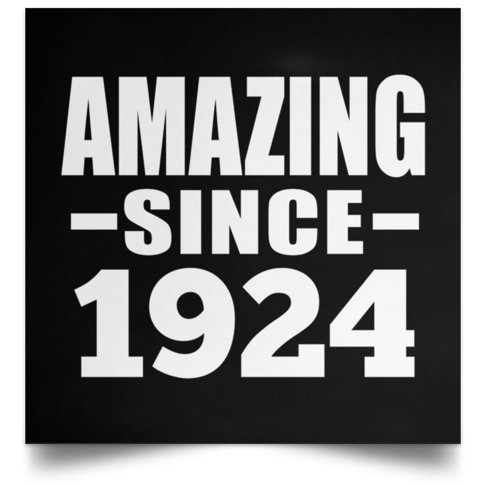 100th Birthday Amazing Since 1924 - Poster Square