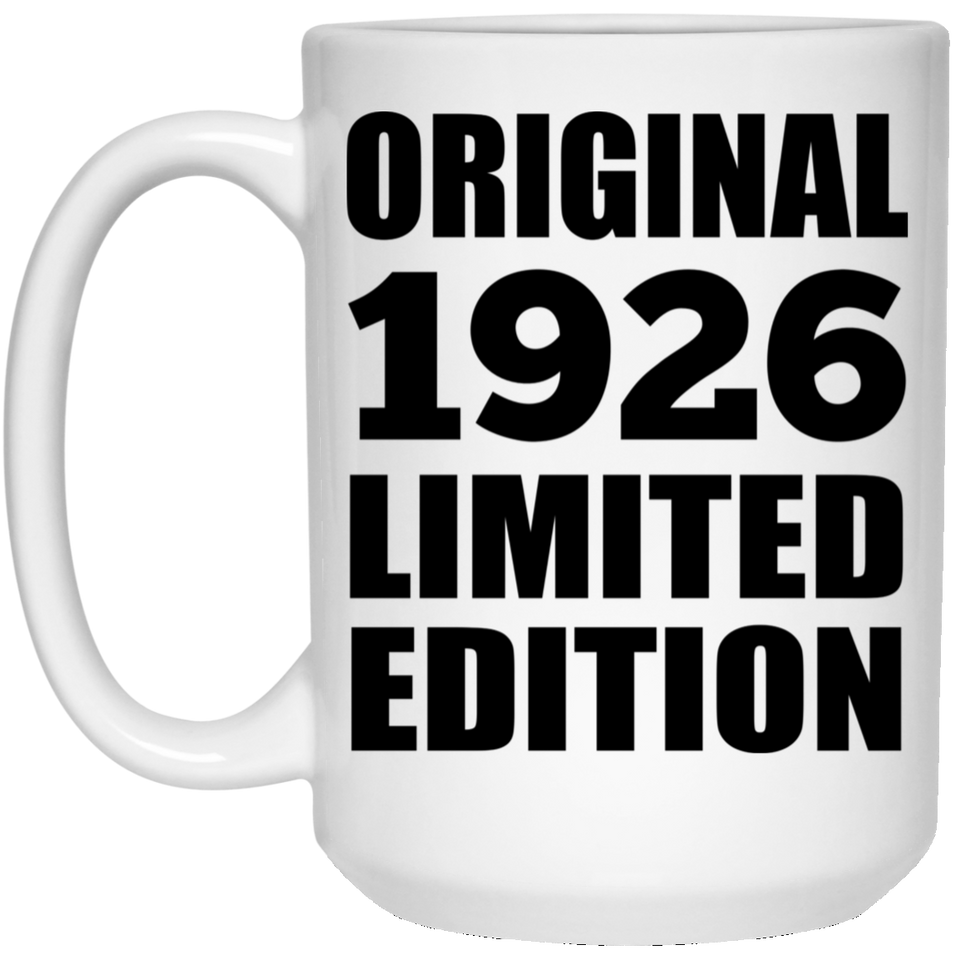 98th Birthday Original 1926 Limited Edition - 15oz Coffee Mug