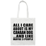 All I Care About Is My Canaan Dog - Tote Bag White