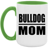 Bulldog Mom - 15oz Accent Mug Green