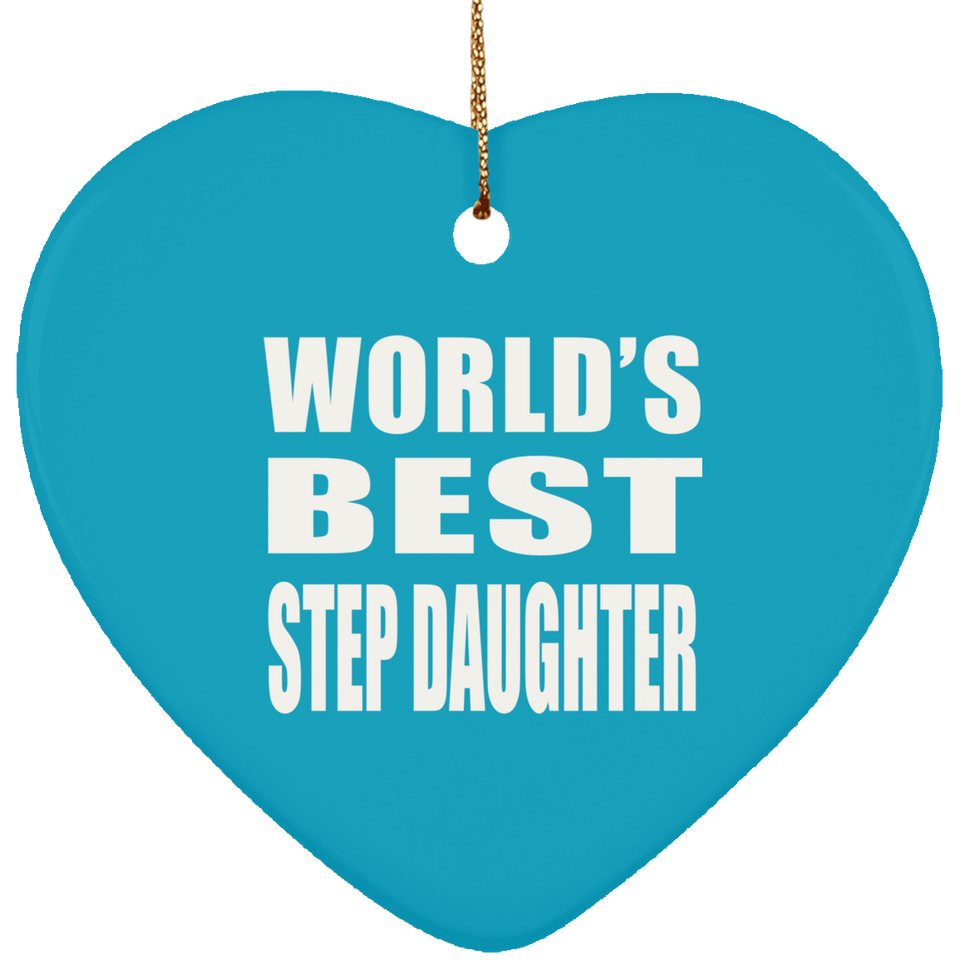 World's Best Step Daughter - Heart Ornament