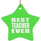Best Teacher Ever - Star Ornament