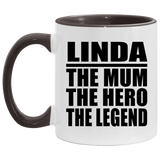 Linda The Mum The Hero The Legend - 11oz Accent Mug Black