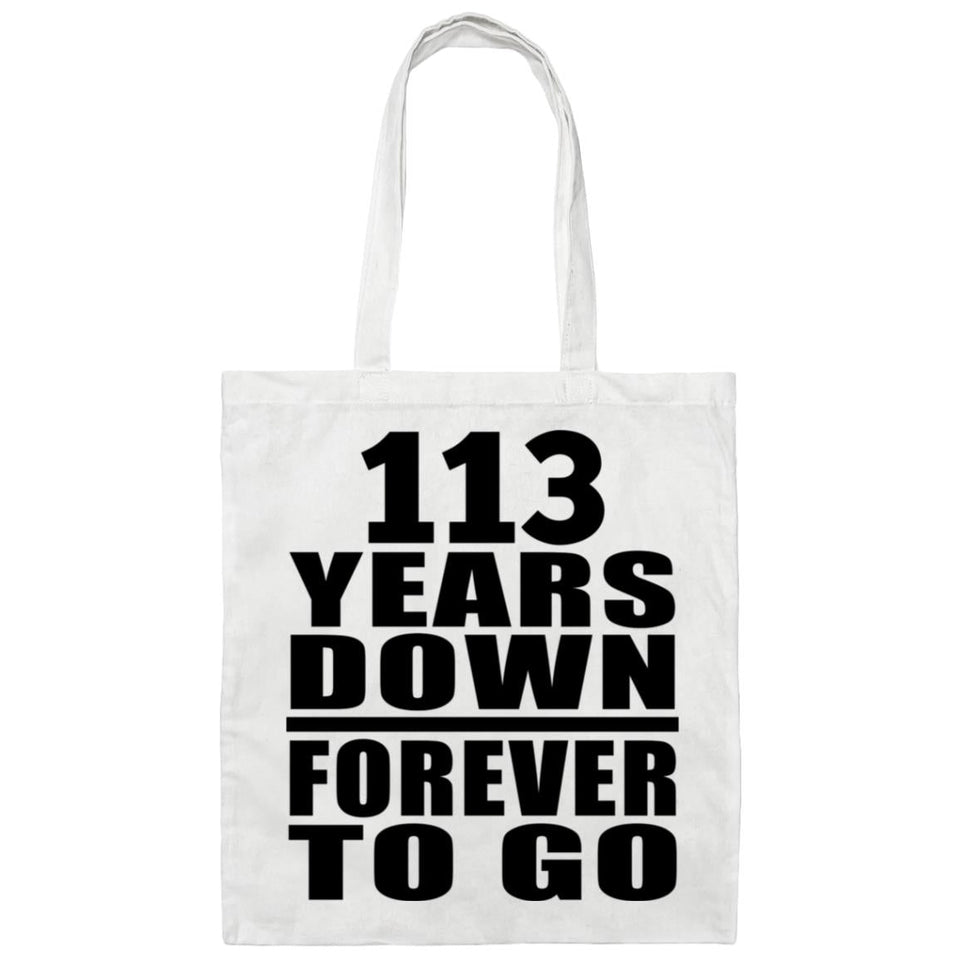 113th Anniversary 113 Years Down Forever to Go - Tote Bag White