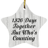 5th Anniversary 1,826 Days Together Who's Counting - Star Ornament F