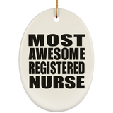 Most Awesome Registered Nurse - Oval Ornament