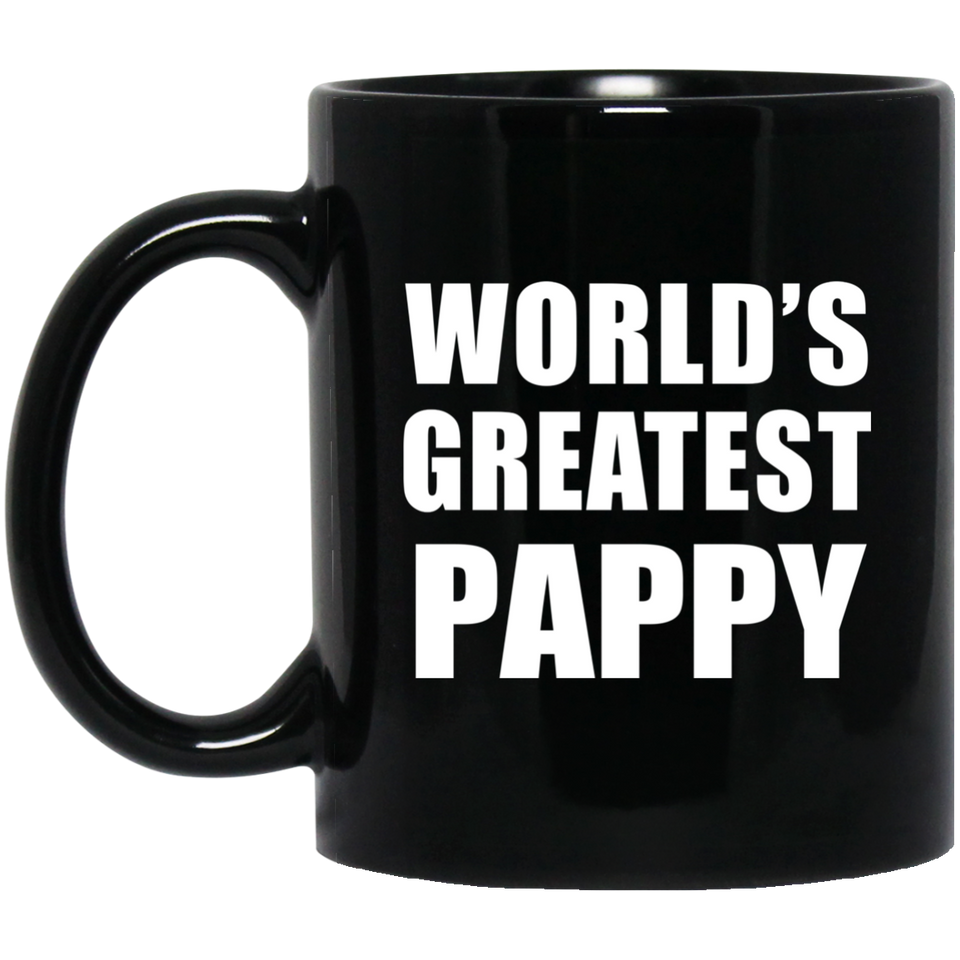 World's Greatest Pappy - 11 Oz Coffee Mug Black