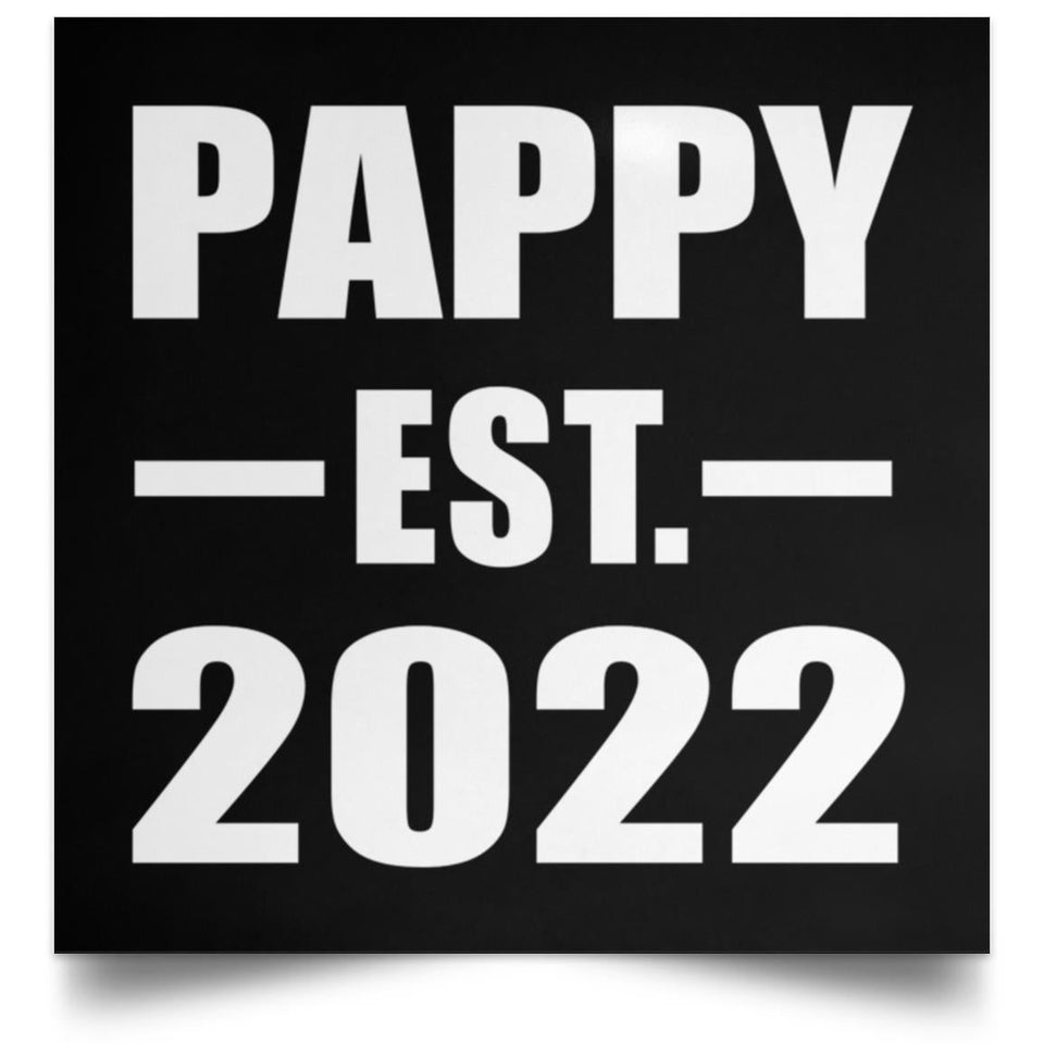 Pappy Established EST. 2022 - Poster Square