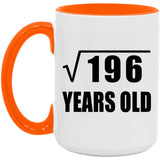 14th Birthday Square Root of 196 Years Old - 15oz Accent Mug Orange