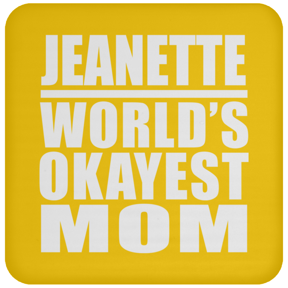 Jeanette World's Okayest Mom - Drink Coaster