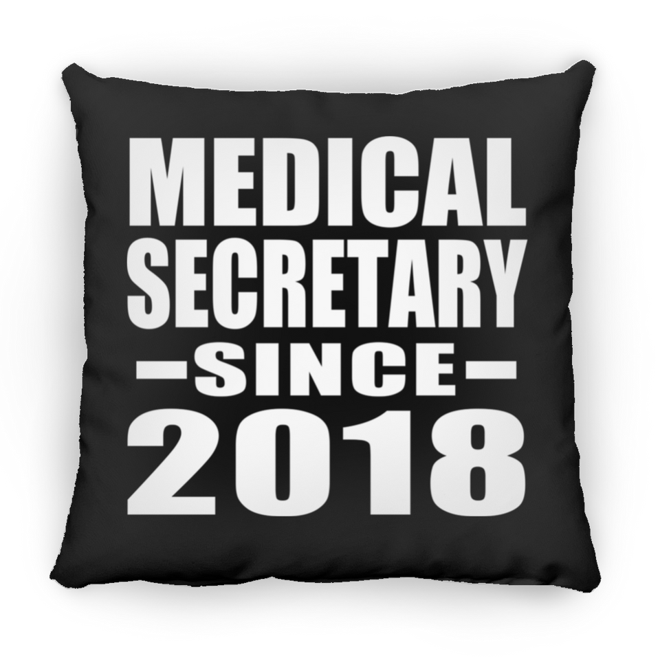 Medical Secretary Since 2018 - Throw Pillow Black