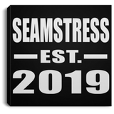 Seamstress Established EST. 2019 - Canvas Square