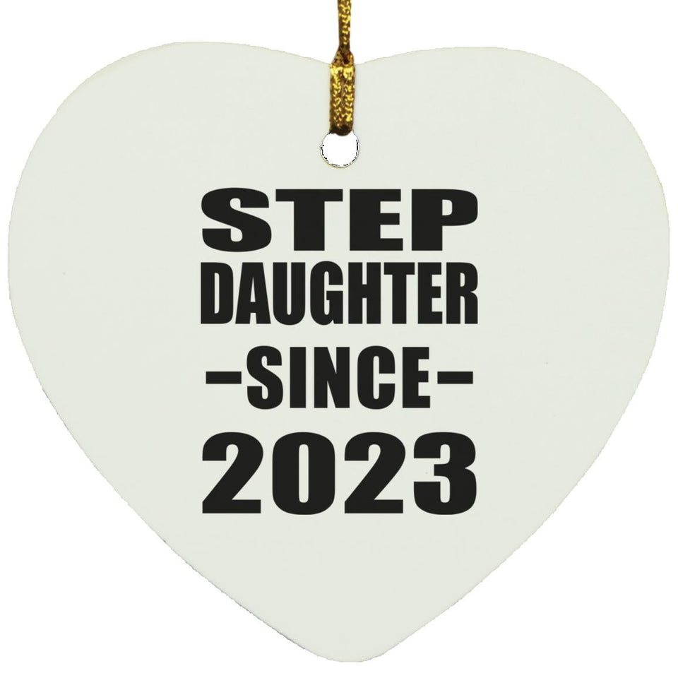 Step Daughter Since 2023 - Heart Ornament