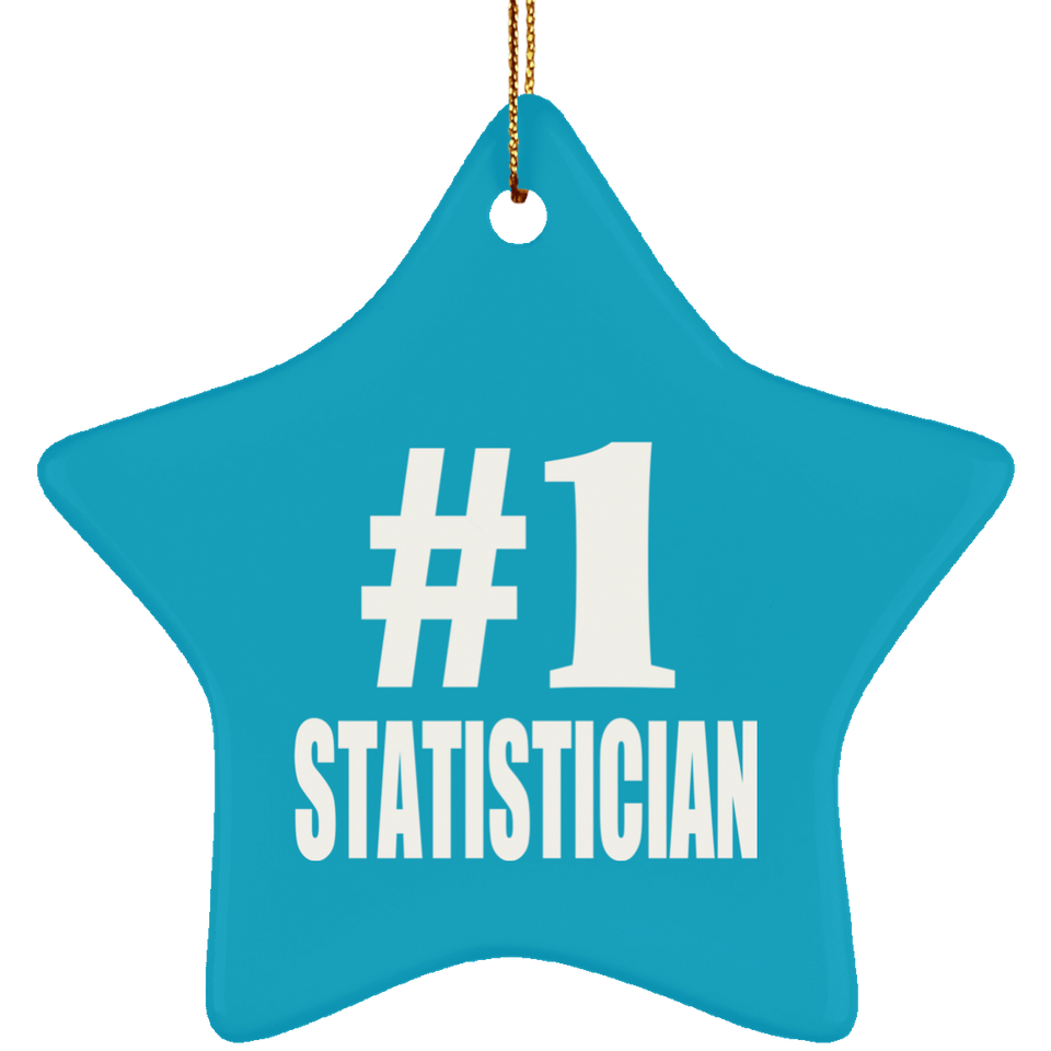 Number One #1 Statistician - Star Ornament
