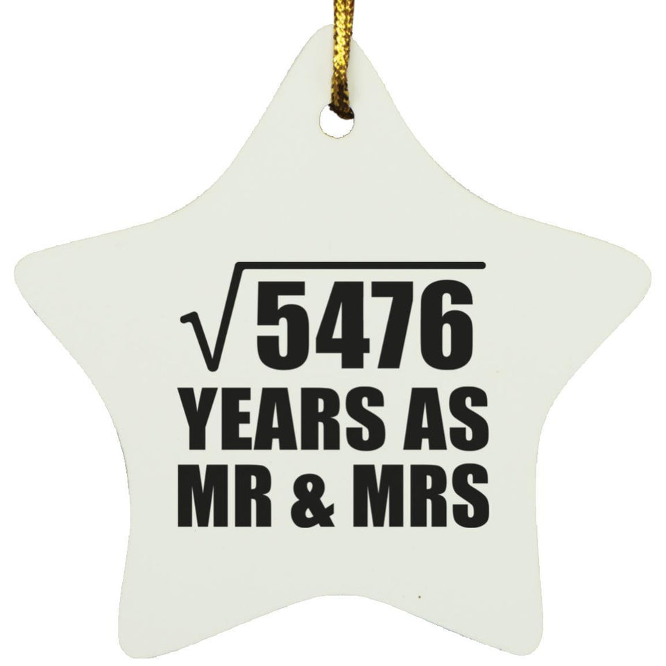 74th Anniversary Square Root of 5476 Years As Mr & Mrs - Star Ornament