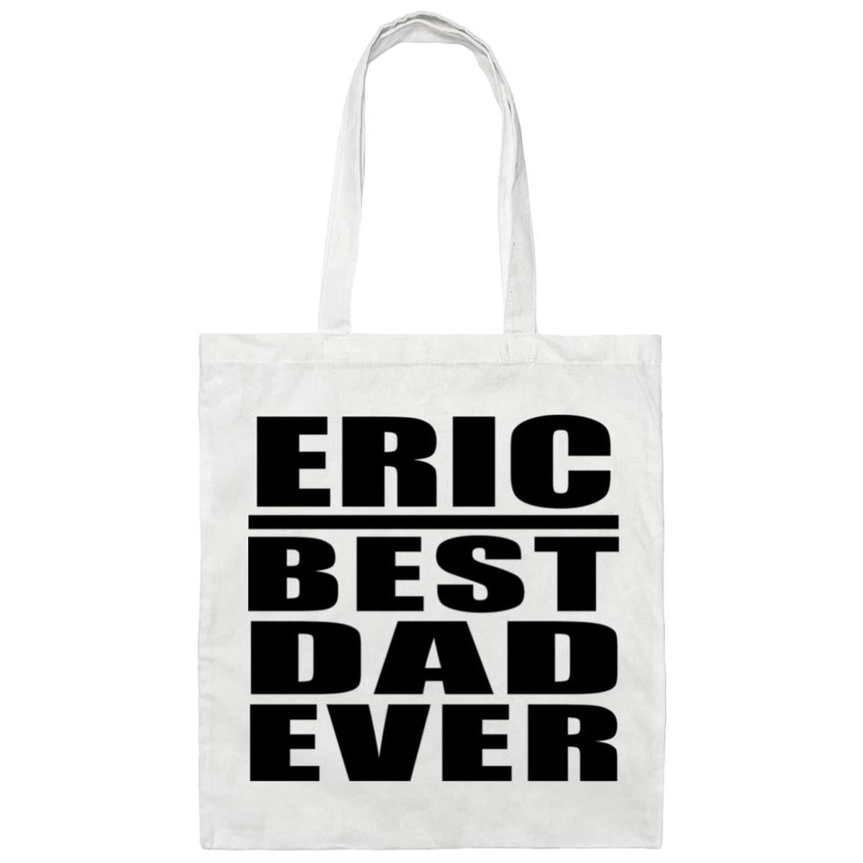 Eric Best Dad Ever - Tote Bag White