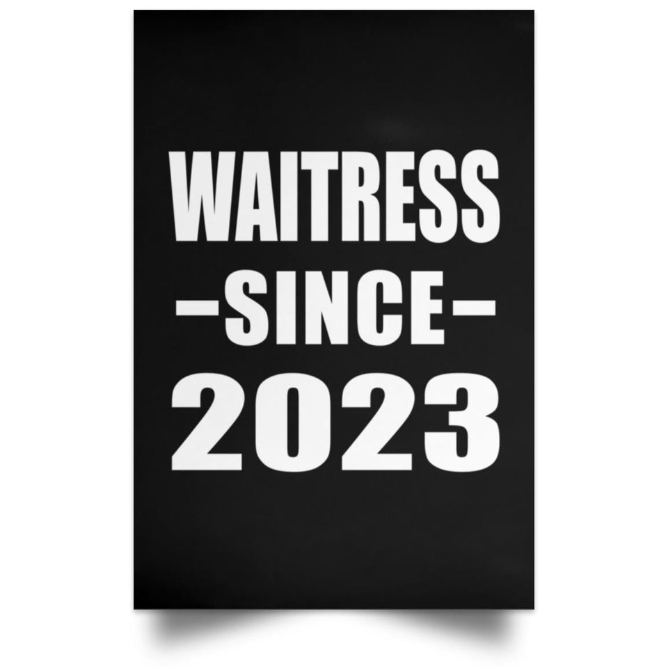 Waitress Since 2023 - Poster Portrait