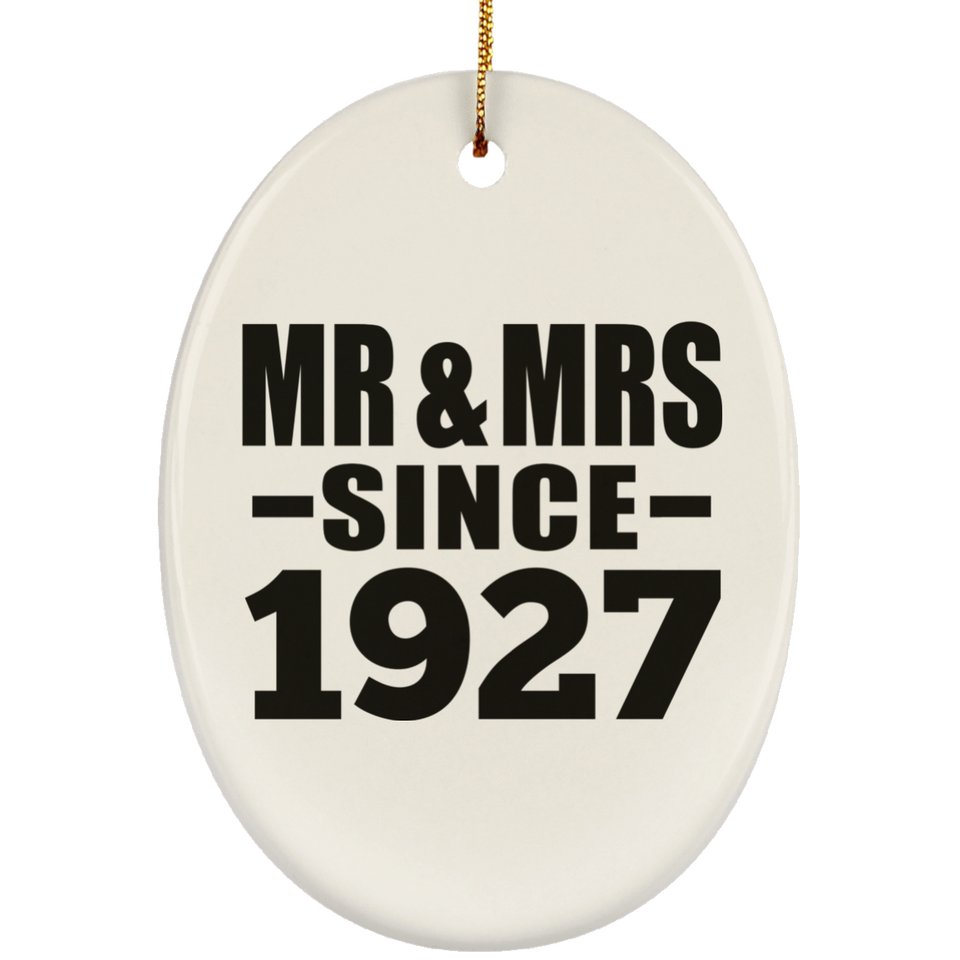 97th Anniversary Mr & Mrs Since 1927 - Oval Ornament