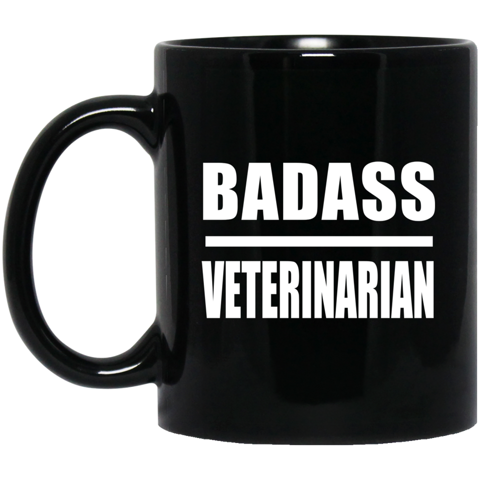 Badass Veterinarian - 11oz Coffee Mug Black
