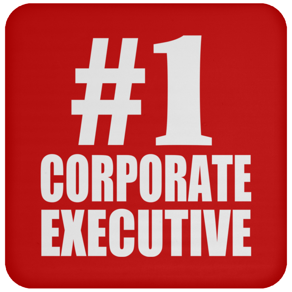 Number One #1 Corporate Executive - Drink Coaster