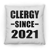 Clergy Since 2021 - Throw Pillow