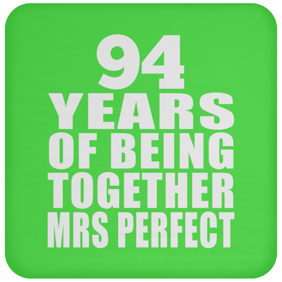 94th Anniversary 94 Years Of Being Mrs Perfect - Drink Coaster