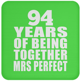 94th Anniversary 94 Years Of Being Mrs Perfect - Drink Coaster